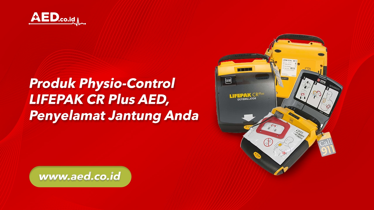 Produk PhysioControl LIFEPAK CR Plus AED, Penyelamat Jantung Anda