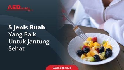 5 Jenis Buah Yang Baik Untuk Jantung Sehat  