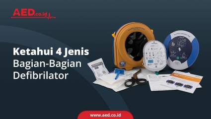 Ketahui 4 Jenis Bagian-Bagian Defibrilator  