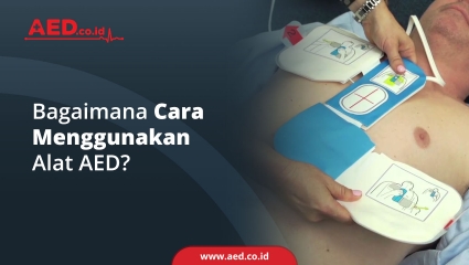 Bagaimana Cara Menggunakan Alat AED?