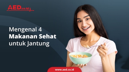 Mengenal 4 Makanan Sehat untuk Jantung