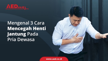 Mengenal 3 Cara Mencegah Henti Jantung Pada Pria Dewasa
