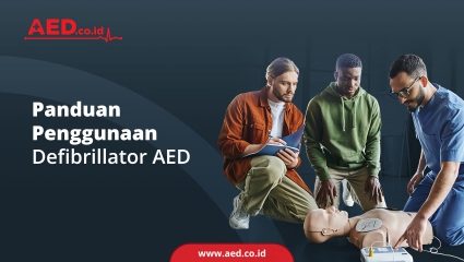 Panduan Penggunaan Defibrillator AED 