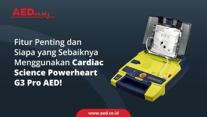 Fitur Penting dan Siapa yang Sebaiknya Menggunakan Cardiac Science Powerheart G3 Pro AED ! 