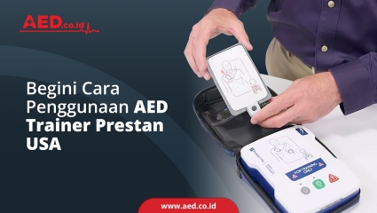 Begini Cara Penggunaan AED Trainer Prestan USA