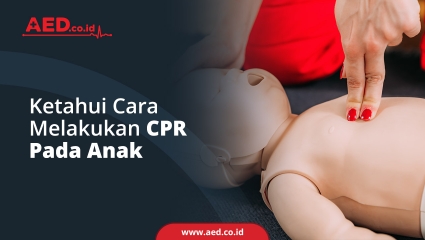 Ketahui Cara Melakukan CPR Pada Anak  