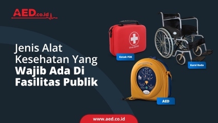 Jenis Alat Kesehatan Yang Wajib Ada Di Fasilitas Publik 