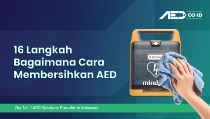 16 Langkah Bagaimana Cara Membersihkan AED 