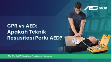 CPR vs AED: Apakah Teknik Resusitasi Perlu AED? 