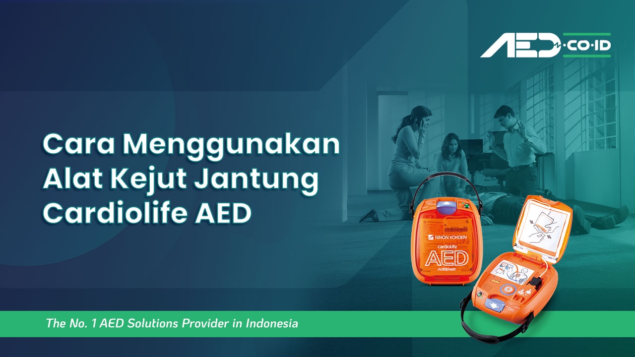 Cara Menggunakan Alat Kejut Jantung Cardiolife AED