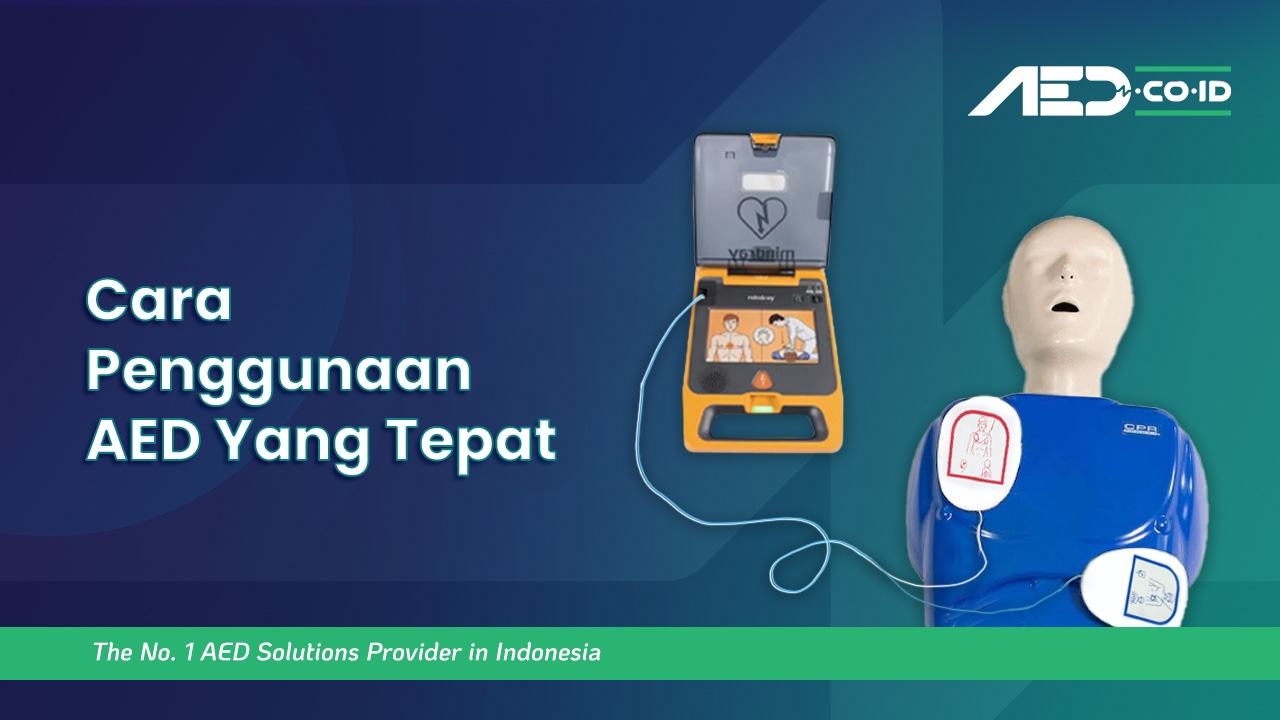 Cara Penggunaan AED Yang Tepat